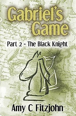 Gabriel's Game: Part 2: The Black Knight-..