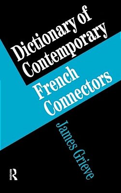 A Dictionary Of French Connectors-..