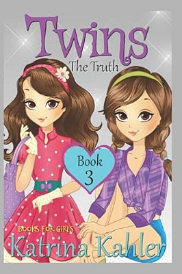 Books For Girls - Twins: Book 3: The Truth-..