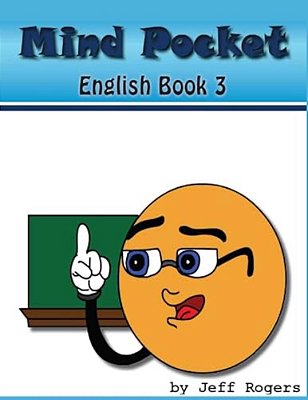 Mindpocket Enlgish Book 3: Using Adjctive Modifiers, Prepositions, And All You Know. -..
