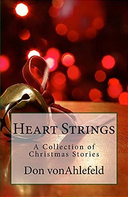 Heart Strings: A Collection Of Christmas Stories-..
