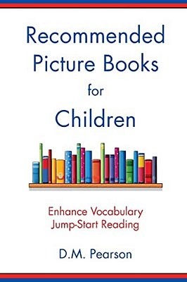 Recommended Picture Books For Children: Enhance Vocabulary, Jump-Start Reading-..
