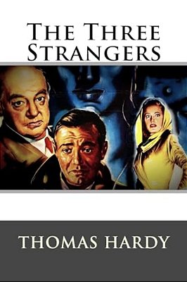 The Three Strangers Thomas Hardy-..