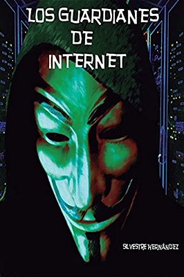 Los Guardianes De Internet-..