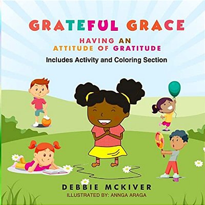 Grateful Grace: Having An Attitude Of Gratitude-..
