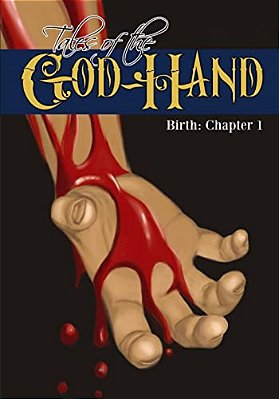 Tales Of The God-Hand: Birth, Chapter 1-..