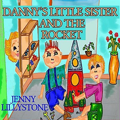 Danny's Little Sister And The Rocket-..