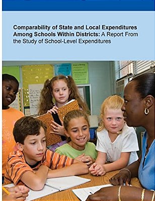 Comparability Of State And Local Expenditures Among Schools Within Districts: A Report From The Study Of School-Level Expenditures-..