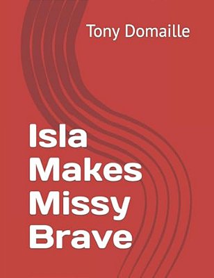Isla Makes Missy Brave-..