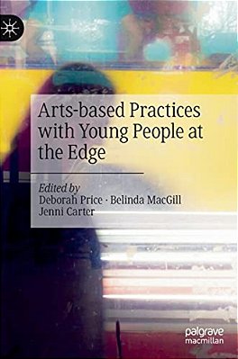 Arts-Based Practices With Young People At The Edge-..