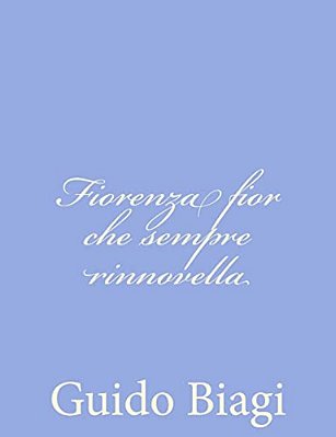 Fiorenza Fior Che Sempre Rinnovella-..