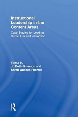 Instructional Leadership In The Content Areas: Case Studies For Leading Curriculum And Instruction-..
