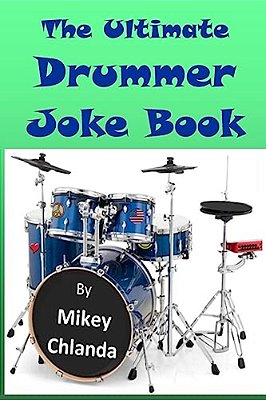 The Ultimate Drummer Joke Book-..