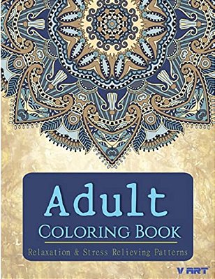 Adult Coloring Book: Adults Coloring Books, Coloring Books For Adults: Relaxation & Stress Relieving Patterns-..