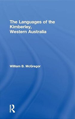 The Languages Of The Kimberley, Western Australia-..