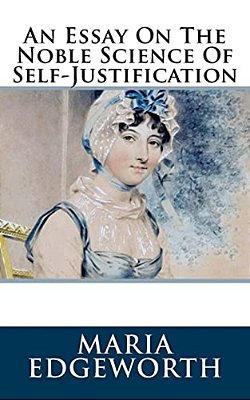 An Essay On The Noble Science Of Self-Justification-..