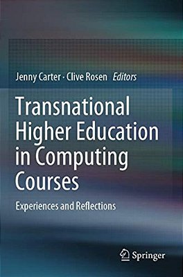 Transnational Higher Education In Computing Courses: Experiences And Reflections-..