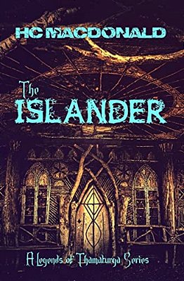 The Islander: Legends Of Thamaturga-..