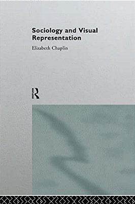 Sociology And Visual Representation-..