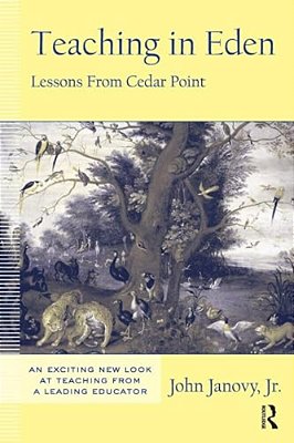 Teaching In Eden: Lessons From Cedar Point-..