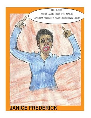 The Lady Who Eats Roofing Nails Series Random Activity And Coloring Book-..