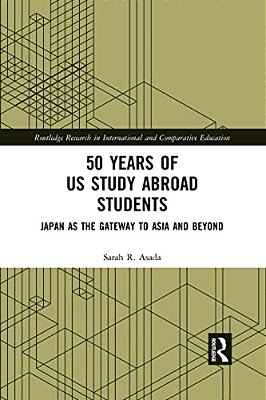 50 Years Of US Study Abroad Students: Japan As The Gateway To Asia And Beyond-..