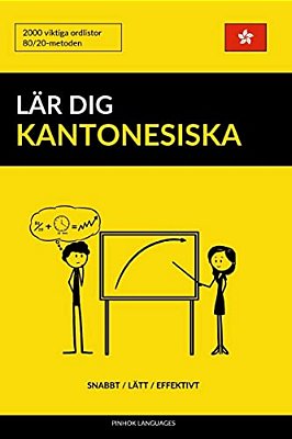Lär Dig Kantonesiska - Snabbt/Lätt/effektivt: 2000 Viktiga Ordlistor-..