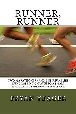 Runner, Runner: Two Young Marathoners Change A Nation-..