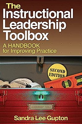 The Instructional Leadership Toolbox: A Handbook For Improving Practice-..
