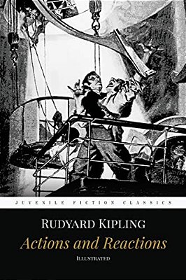 Actions And Reactions: Illustrated-..