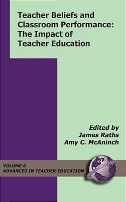Teacher Beliefs And Classroom Performance: The Impact Of Teacher Education (Hc)-..