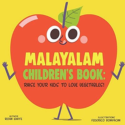 Malayalam Children's Book: Raise Your Kids To Love Vegetables!-..