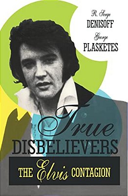 True Disbelievers: Elvis Contagion-..