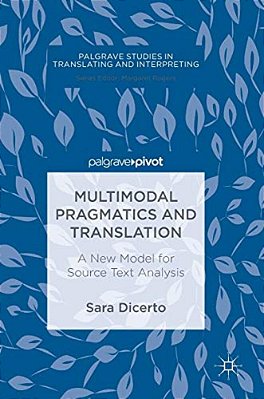 Multimodal Pragmatics And Translation: A New Model For Source Text Analysis-..
