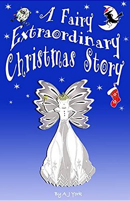 A Fairy Extraordinary Christmas Story-..