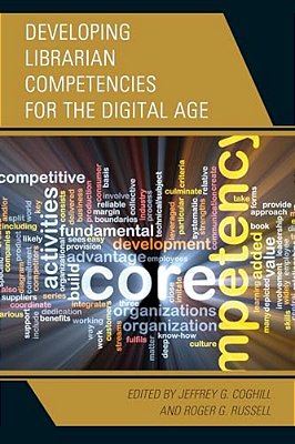 Developing Librarian Competencies For The Digital Age-..