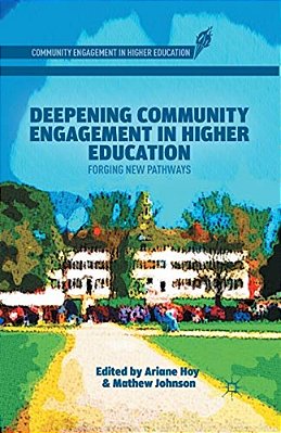 Deepening Community Engagement In Higher Education: Forging New Pathways-..