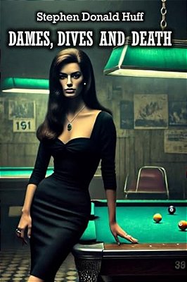 Dames, Dives And Death: Death Eidolons: Collected Short Stories 2014-..