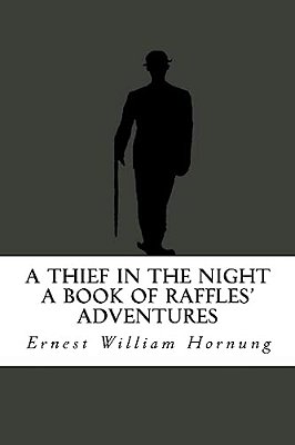 A Thief In The Night (A Book Of Raffles' Adventures)-..