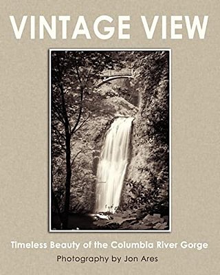 Vintage View: Timeless Beauty Of The Columbia River Gorge-..