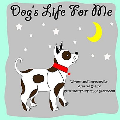 Dog's Life For Me-..