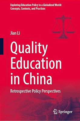 Quality Education In China: Retrospective Policy Perspectives-..
