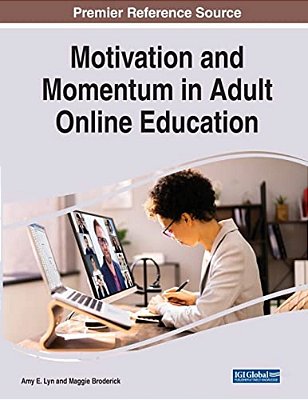 Motivation And Momentum In Adult Online Education-..
