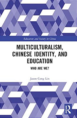Multiculturalism, Chinese Identity, And Education: Who Are We?-..