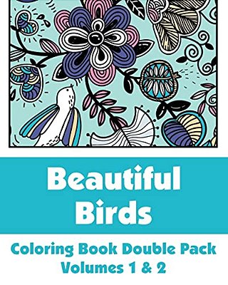 Beautiful Birds Coloring Book Double Pack (Volumes 1 & 2)-..