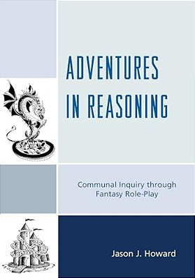 Adventures In Reasoning: Communal Inquiry Through Fantasy Role-Play-..