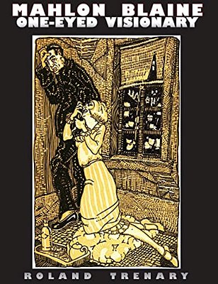 Mahlon Blaine * One-Eyed Visionary-..