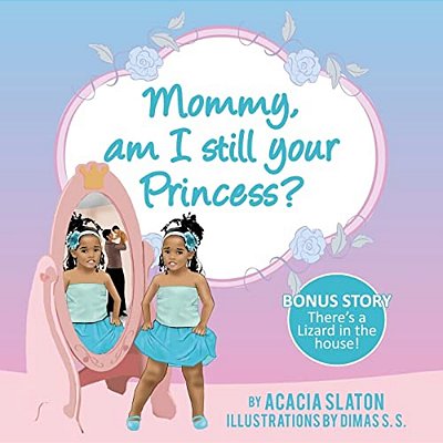 Mommy, Am I Still Your Princess?-..