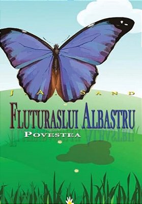 Povestea Fluturasului Albastru-..