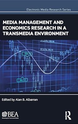 Media Management And Economics Research In A Transmedia Environment-..